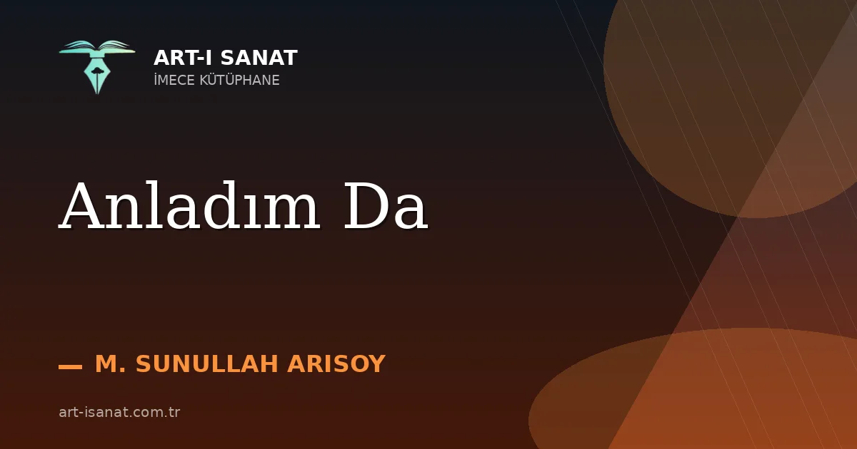 Anladım Da