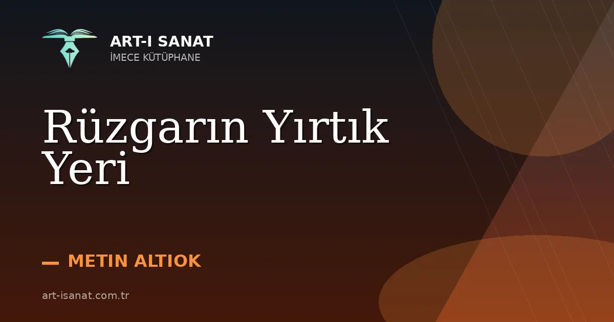 Rüzgarın Yırtık Yeri