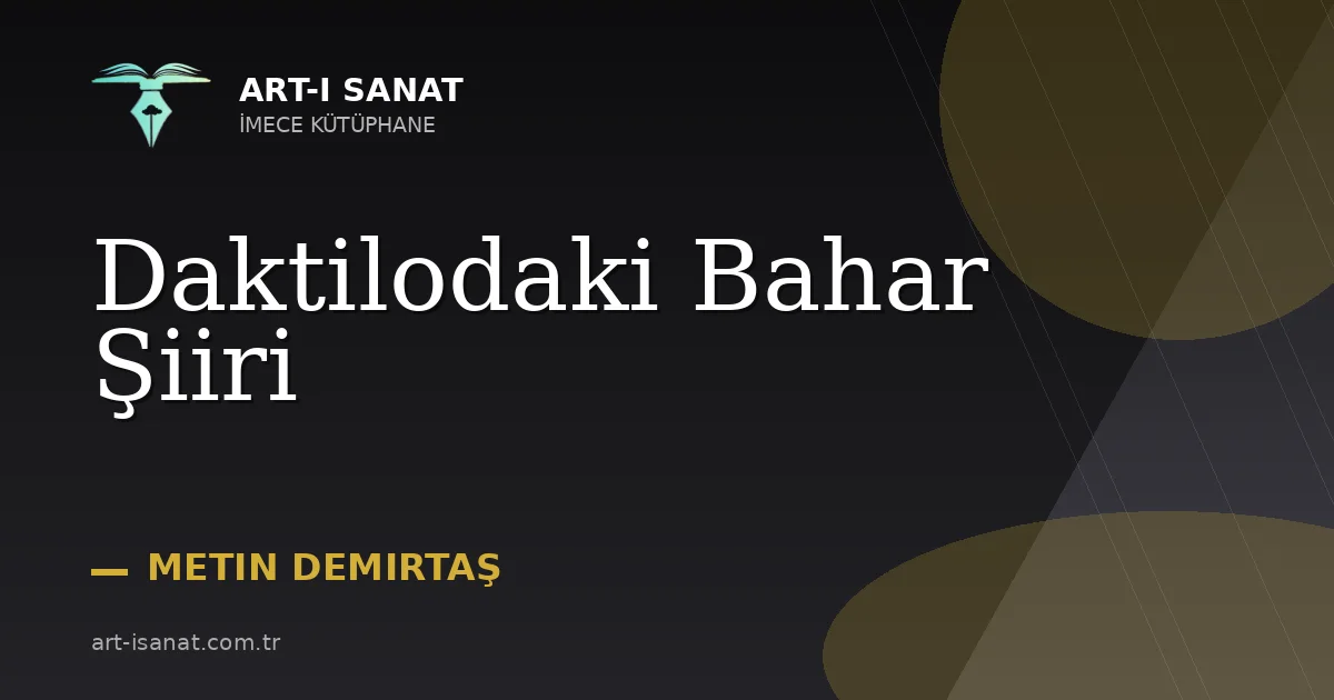 Daktilodaki Bahar Şiiri