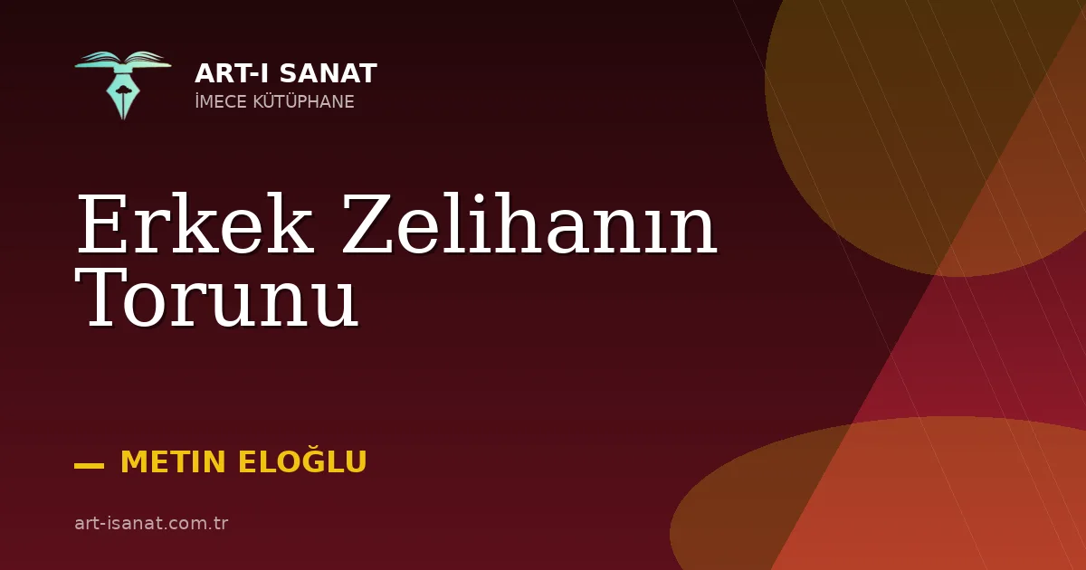 Erkek Zelihanın Torunu