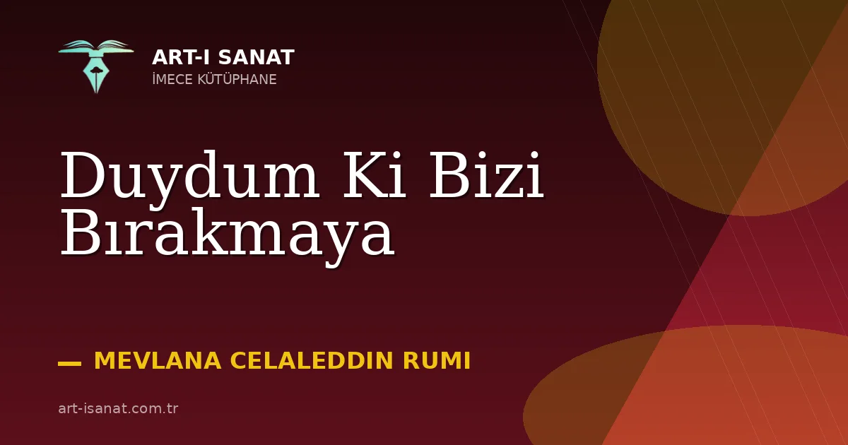 Duydum Ki Bizi Bırakmaya