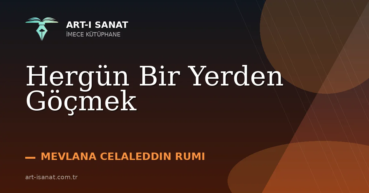 Hergün Bir Yerden Göçmek