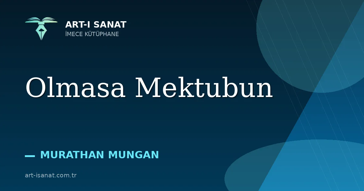 Olmasa Mektubun