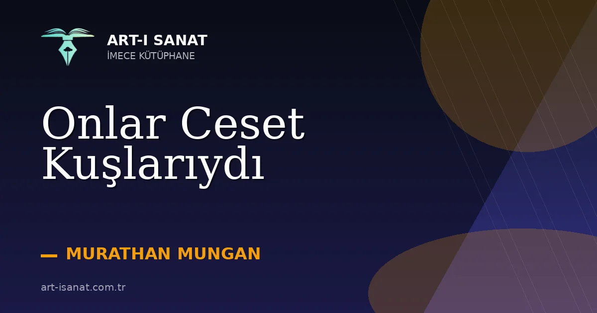 Onlar Ceset Kuşlarıydı