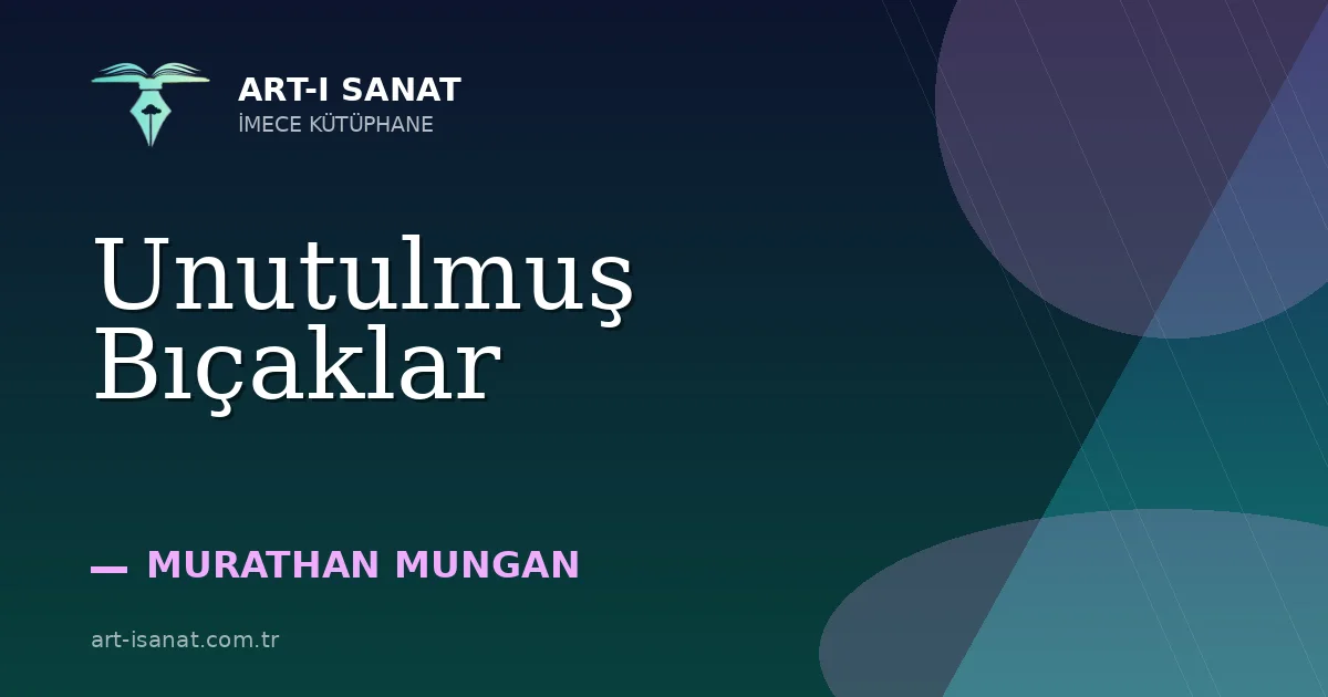 Unutulmuş Bıçaklar