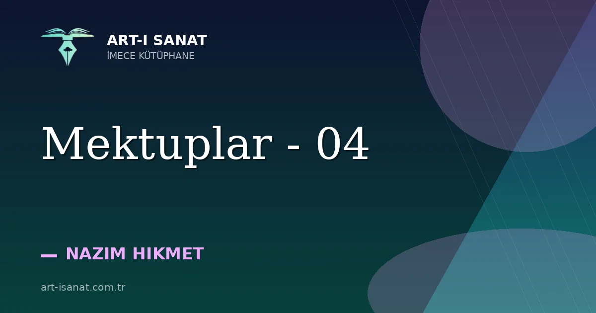Mektuplar - 04