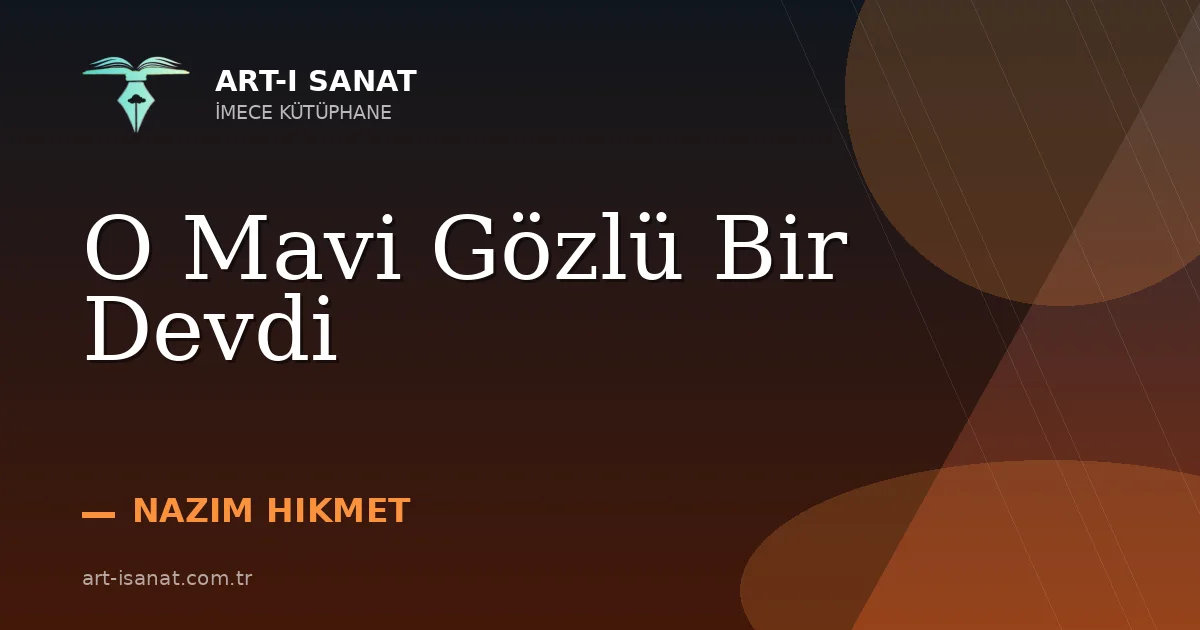 O Mavi Gözlü Bir Devdi