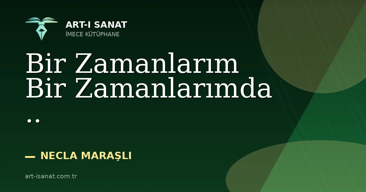 Bir Zamanlarım Bir Zamanlarımda ..