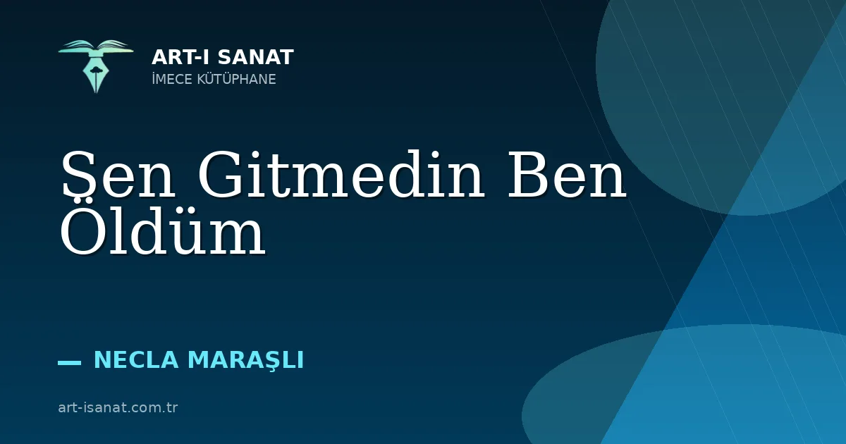 Sen Gitmedin Ben Öldüm