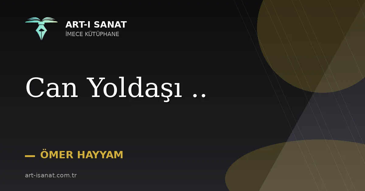 Can Yoldaşı ..