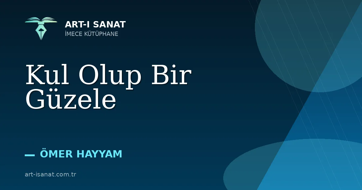 Kul Olup Bir Güzele