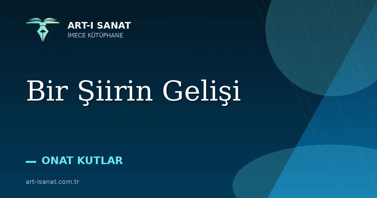 Bir Şiirin Gelişi