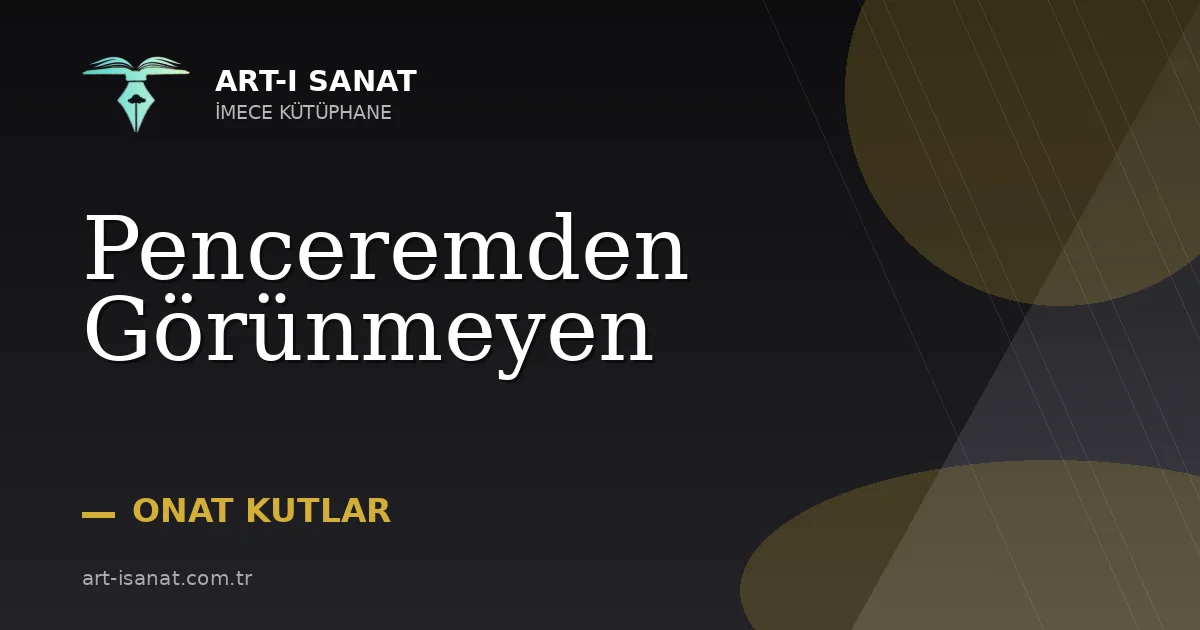 Penceremden Görünmeyen