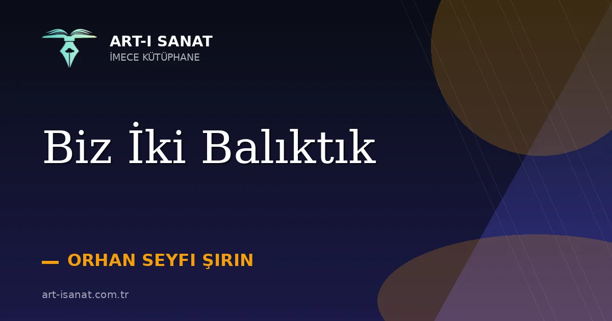 Biz İki Balıktık