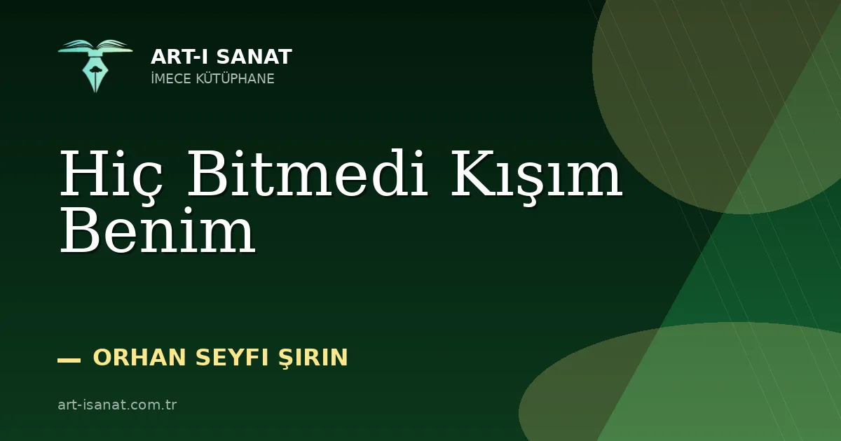 Hiç Bitmedi Kışım Benim