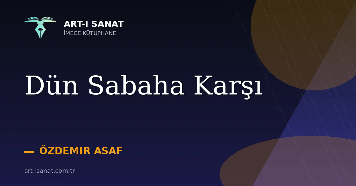 Dün Sabaha Karşı