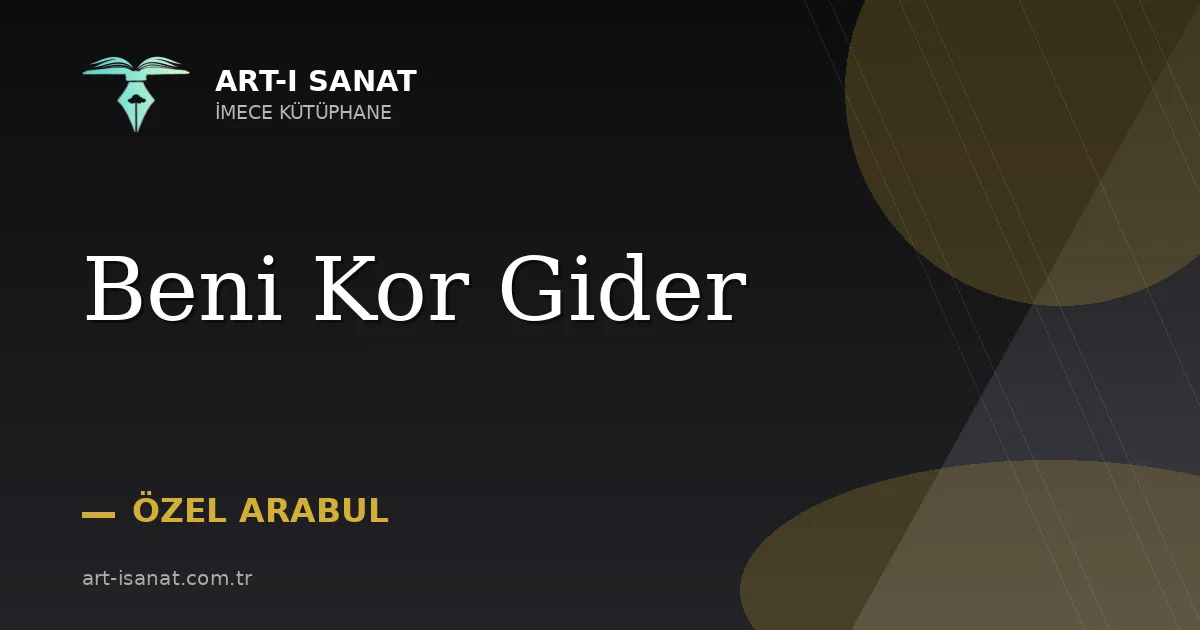 Beni Kor Gider