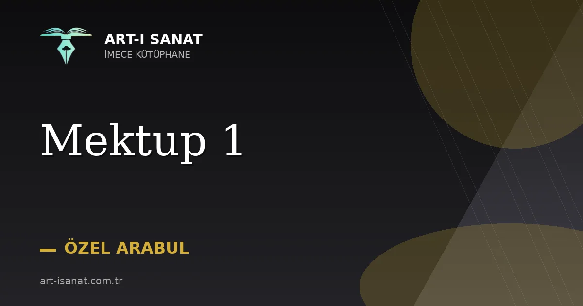 Mektup 1