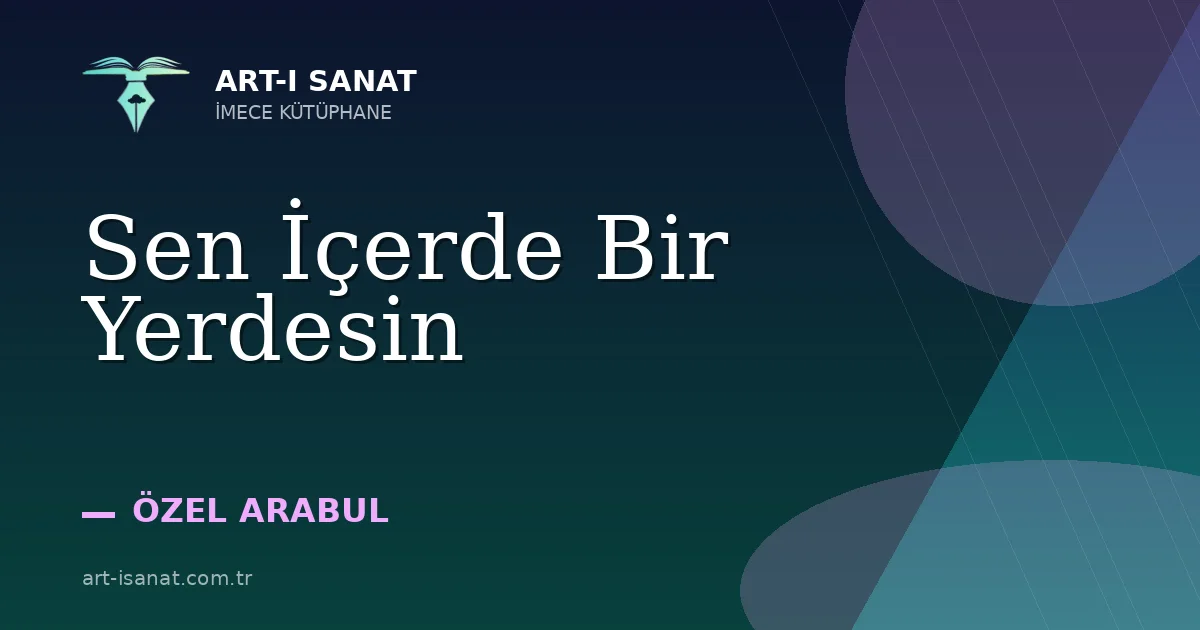 Sen İçerde Bir Yerdesin