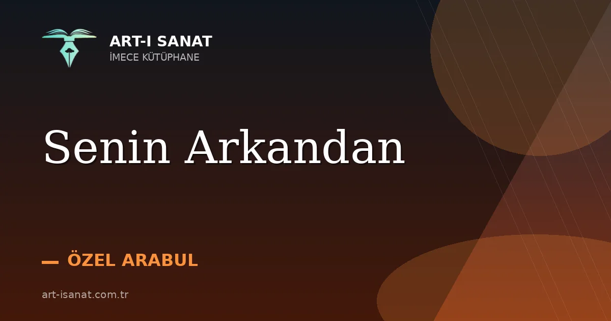 Senin Arkandan