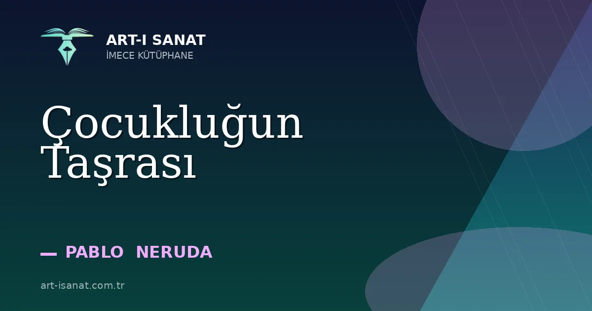 Çocukluğun Taşrası
