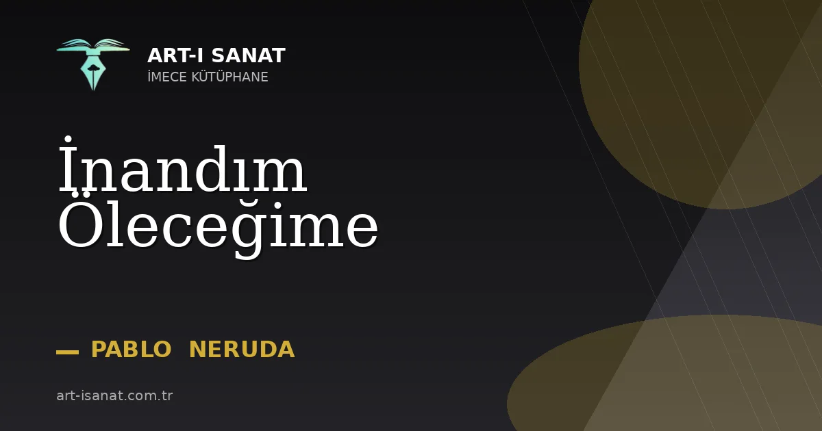 İnandım Öleceğime