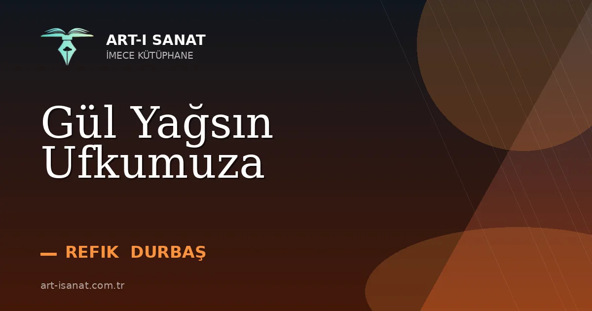 Gül Yağsın Ufkumuza