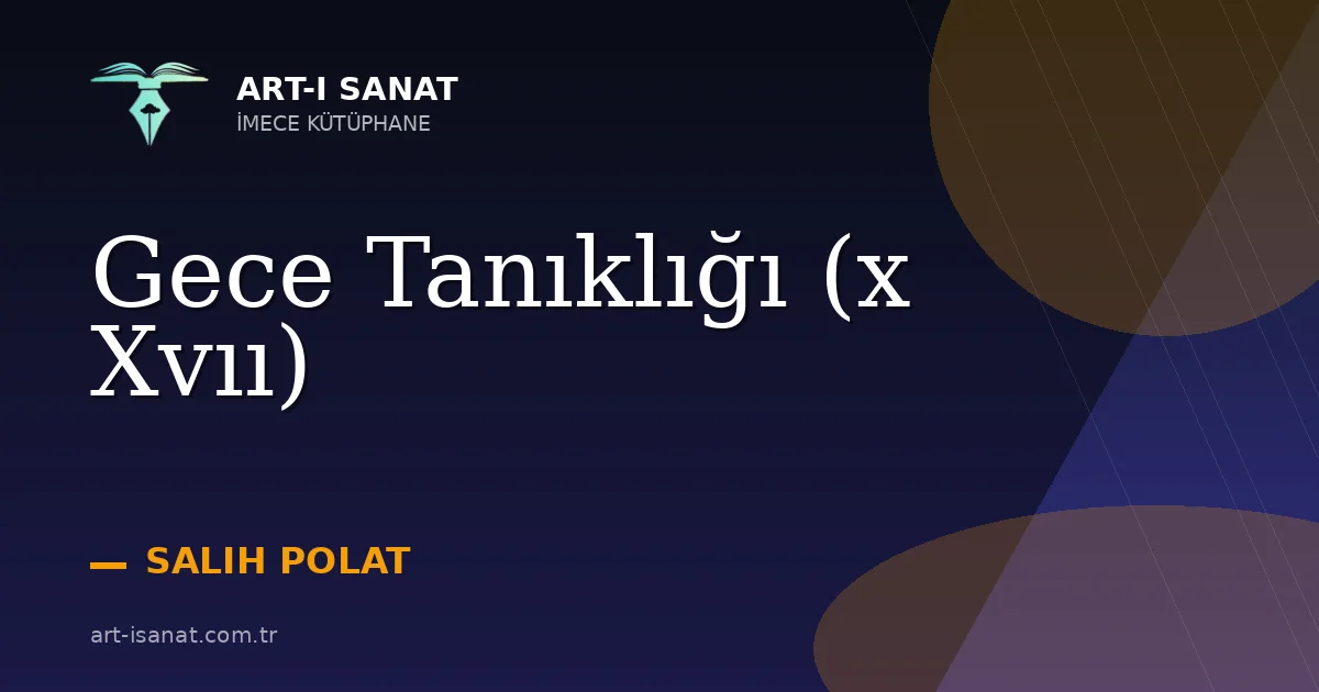 Gece Tanıklığı  (x Xvıı)