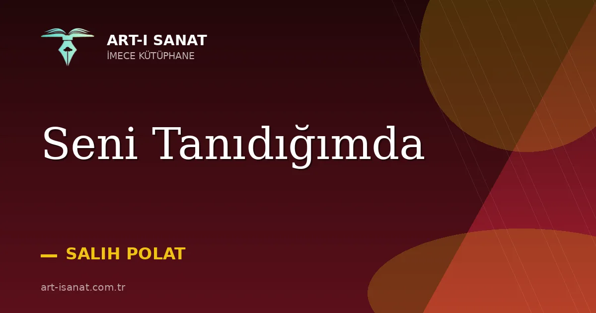 Seni Tanıdığımda