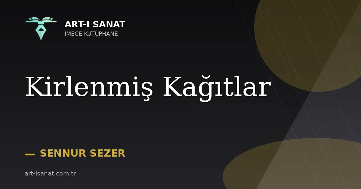 Kirlenmiş Kağıtlar