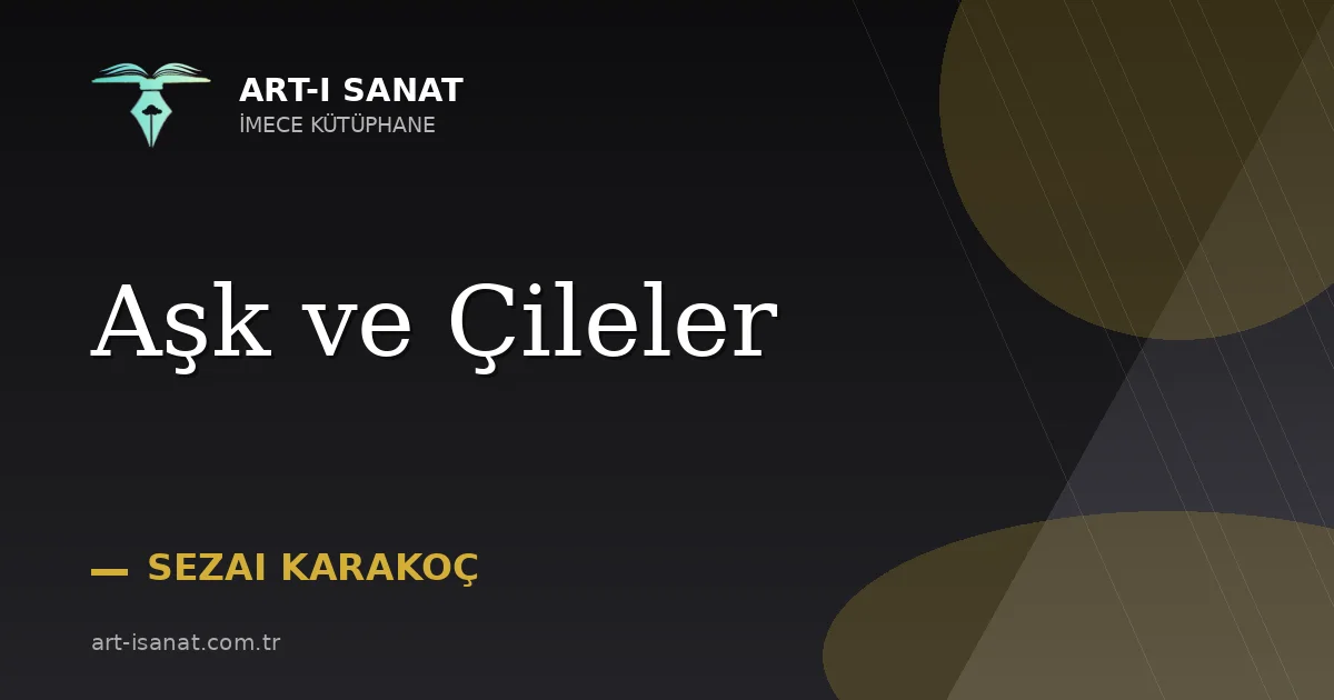 Aşk ve Çileler