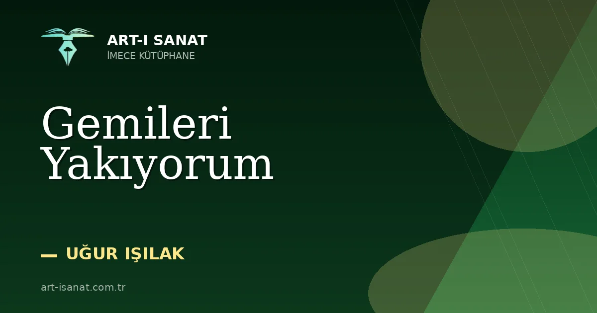 Gemileri Yakıyorum