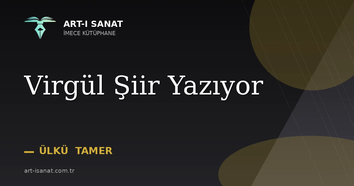 Virgül Şiir Yazıyor