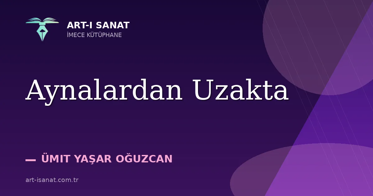 Aynalardan Uzakta