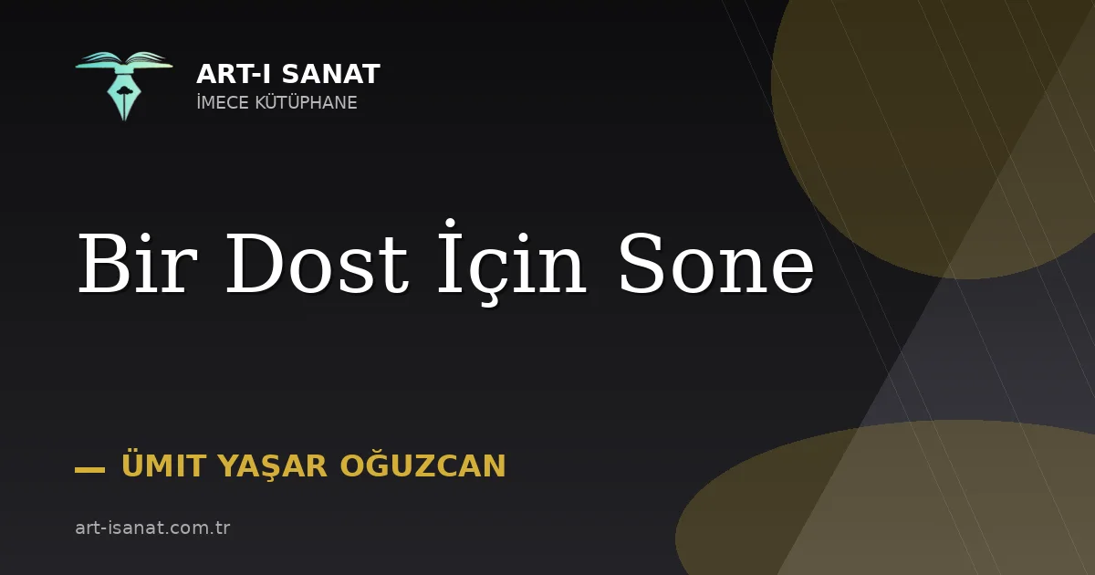Bir Dost İçin Sone