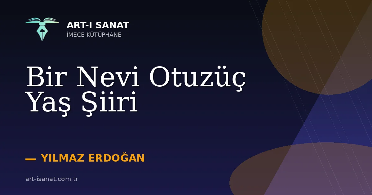 Bir Nevi Otuzüç Yaş Şiiri