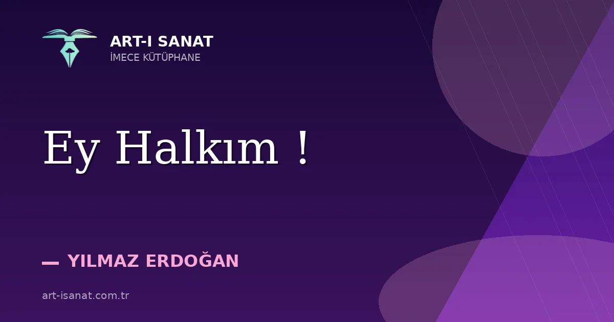 Ey Halkım !