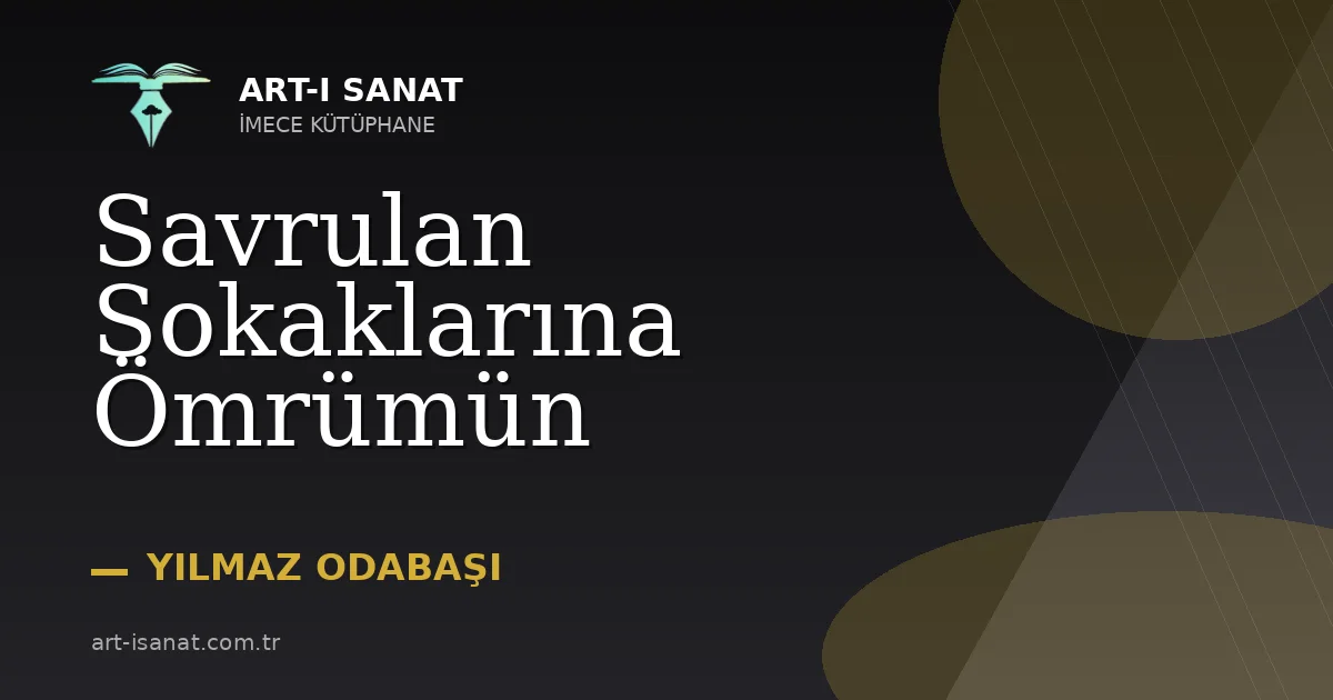 Savrulan Sokaklarına Ömrümün