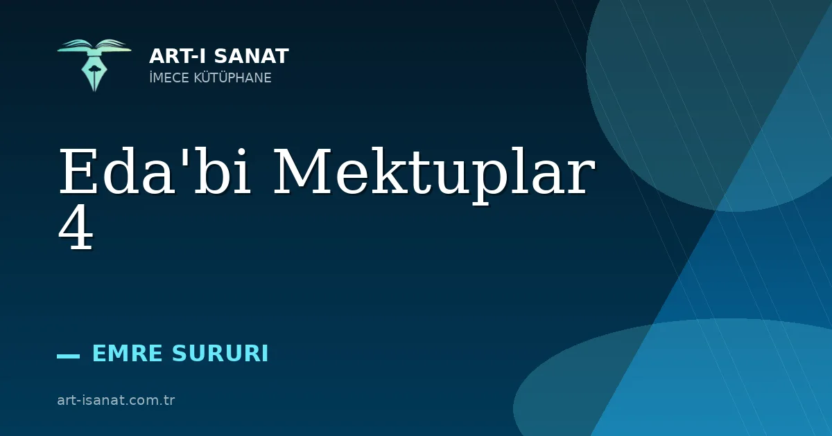 Eda'bi Mektuplar 4