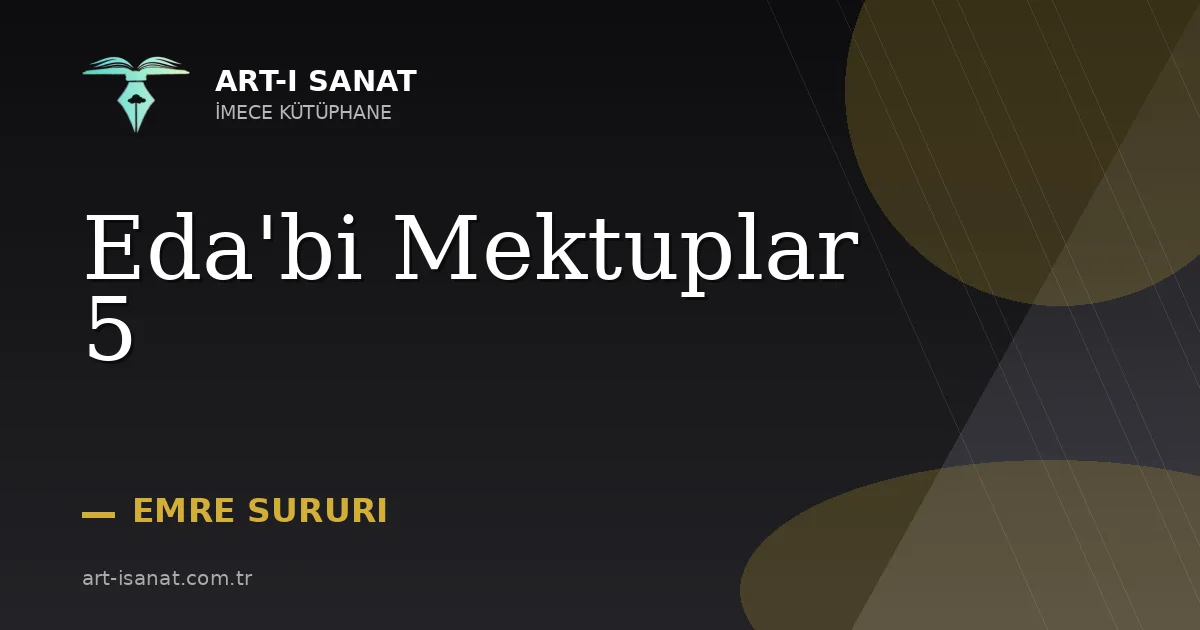 Eda'bi Mektuplar 5