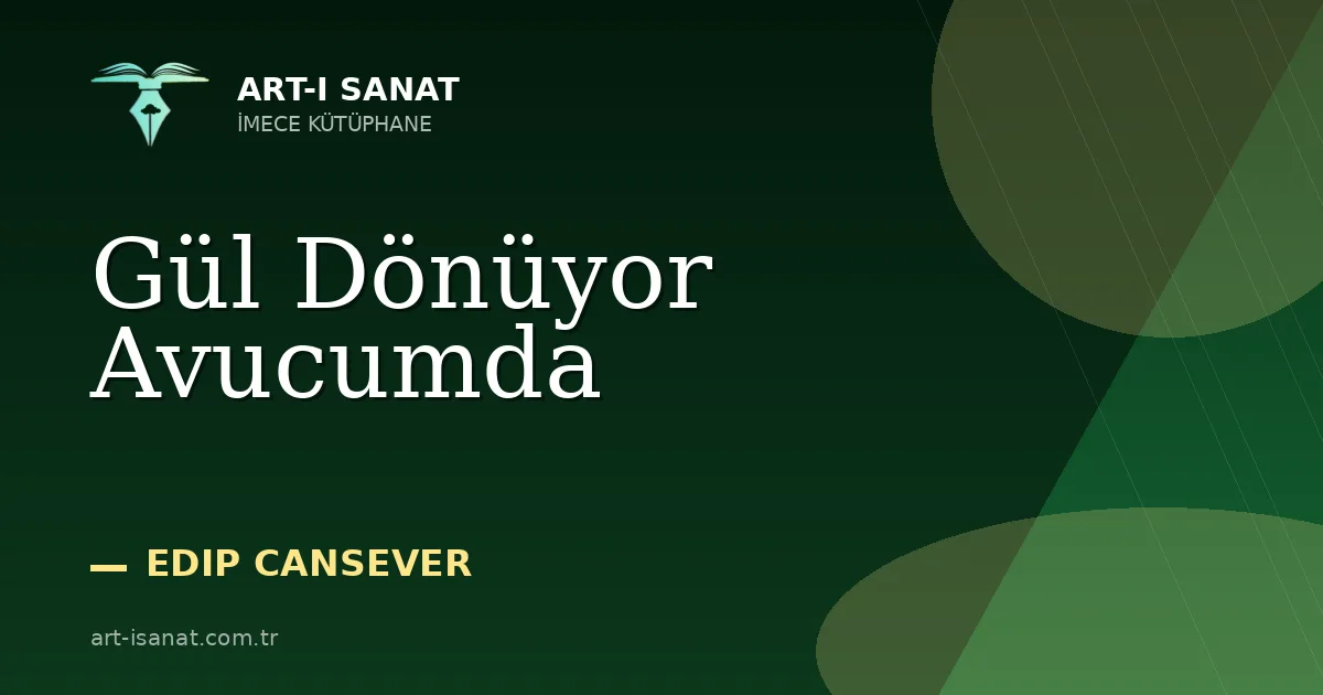 Gül Dönüyor Avucumda