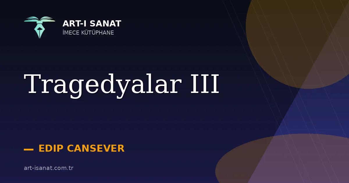 Tragedyalar III