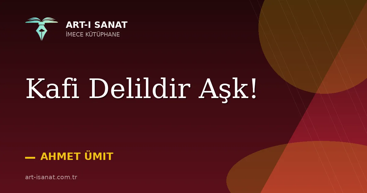 Kafi Delildir Aşk!