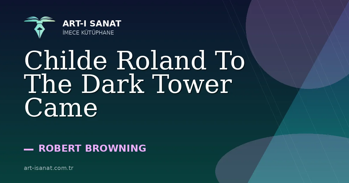 Childe Roland To The Dark Tower Came