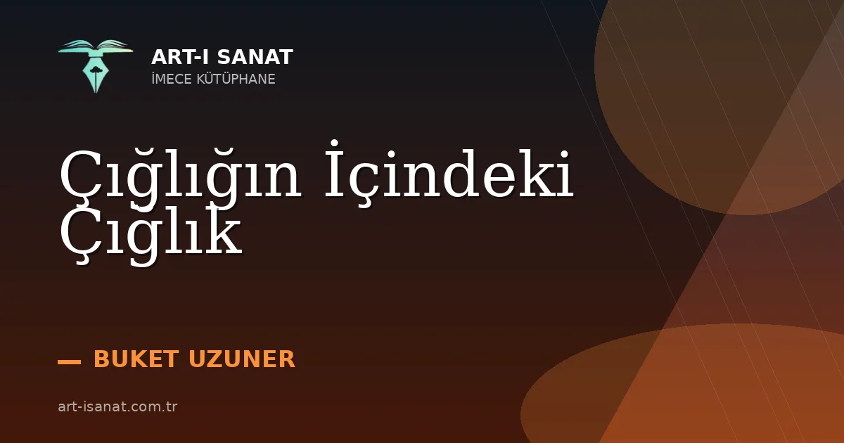 Çığlığın İçindeki Çığlık
