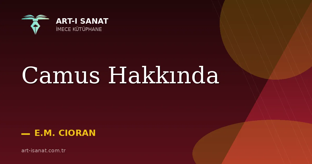 Camus Hakkında