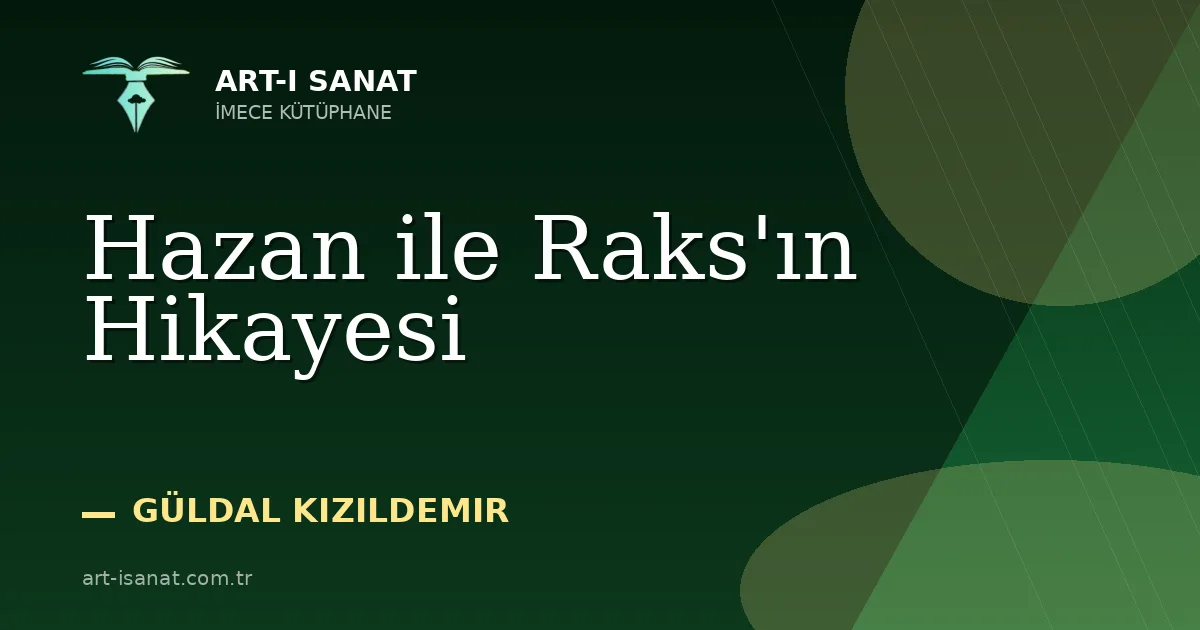Hazan ile Raks'ın Hikayesi