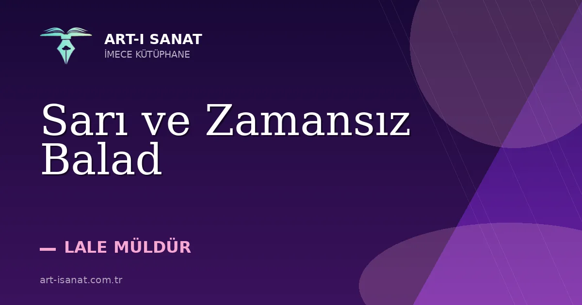 Sarı ve Zamansız Balad