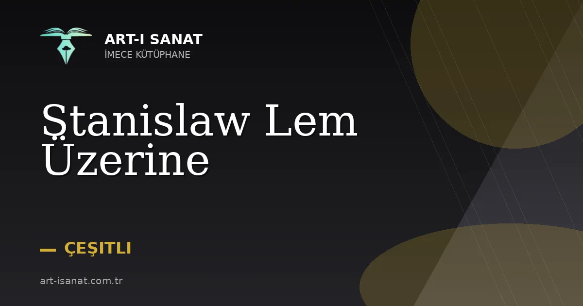 Stanislaw Lem Üzerine