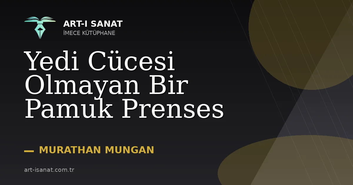 Yedi Cücesi Olmayan Bir Pamuk Prenses